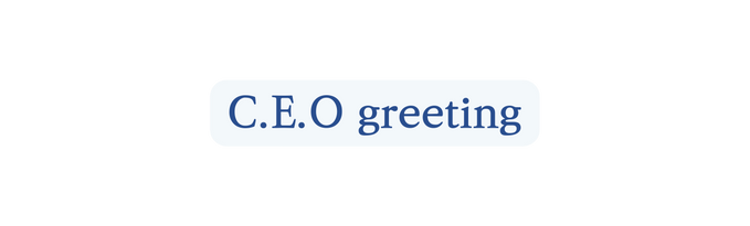 C E O greeting