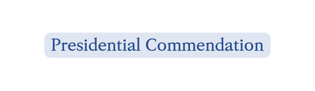 Presidential Commendation